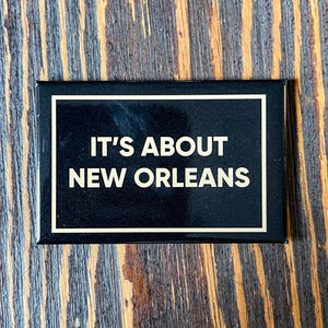 It's About New Orleans Magnet