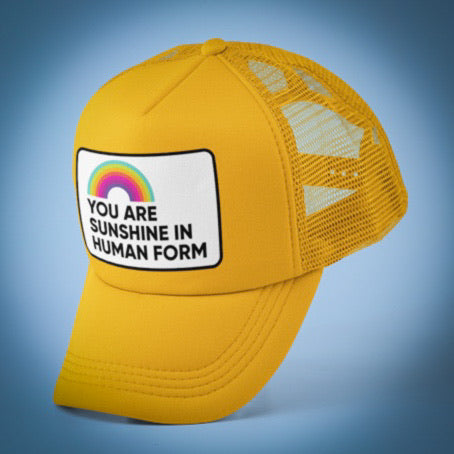 You Are Sunshine Trucker Hat