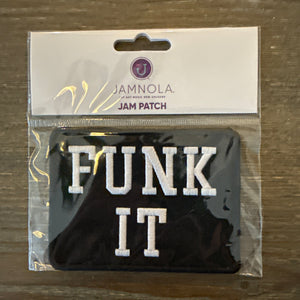 Black embroidered patch that says Funk It in white letters