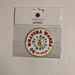 Embroidered patch with Do Watcha Wanna  Joy Art Music