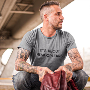 Its About New Orleans Heather Grey Unisex Tee Shirt with Black Lettering